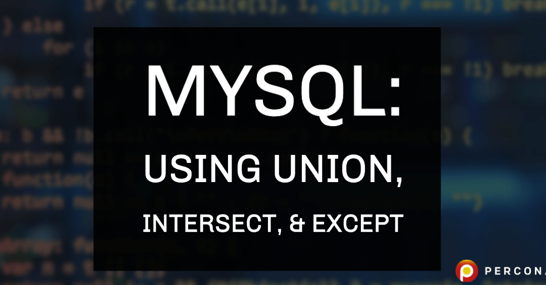 JOINを使わずにINTERSECTとEXCEPTを実現!MySQLの意外なテクニック